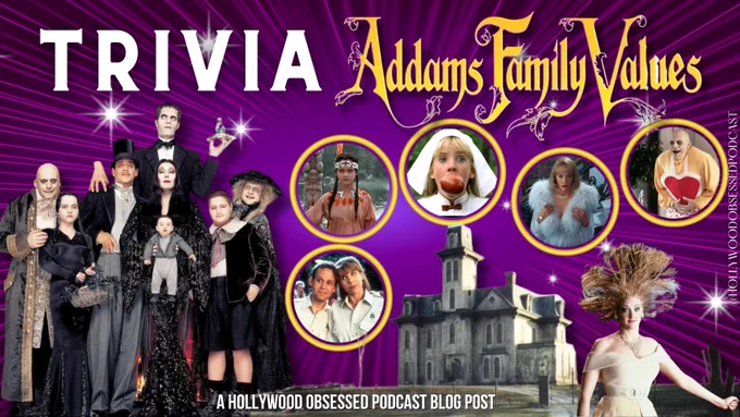NEW BLOG POST ALERT!  They're creepy and they're kooky, mysterious and spooky, and altogether ooky... but are you a fan of “The Addams Family”? Then snap your fingers twice and join me for a brand-new Hollywood Obsessed blog post: TRIVIA: ADDAMS FAMILY VALUES

Celebrating the beloved dark comedy cult classic written by the brilliantly funny Paul Rudnick, this fun look back is packed with behind-the-scenes stories, fascinating trivia, hidden details, and hilarious facts about one of the most quotable comedy sequels ever made.

And don't miss my exclusive TWO-PART conversation with acclaimed novelist, playwright, essayist, and screenwriter Paul Rudnick, the brilliant mind behind Sister Act, Addams Family Values, In & Out, Jeffrey, and Isn't She Great.

LISTEN NOW!