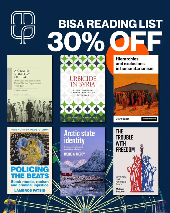 Promotional graphic for a “BISA Reading List – 30% OFF” sale on a dark blue background. Six academic book covers are displayed in two rows: A Grand Strategy of Peace by Andrew Ehrhardt; Urbicide in Syria by Gabriel Garroum Pla; Hierarchies and Exclusions in Humanitarianism by Clara Egger; Policing the Beats by Lambros Fatsis; Arctic State Identity by Ingrid A. Medby; and The Trouble with Freedom by Melissa Butcher. Bold white text announces the offer, with an orange circle accent behind part of the headline and a faint ferris wheel graphic along the bottom.