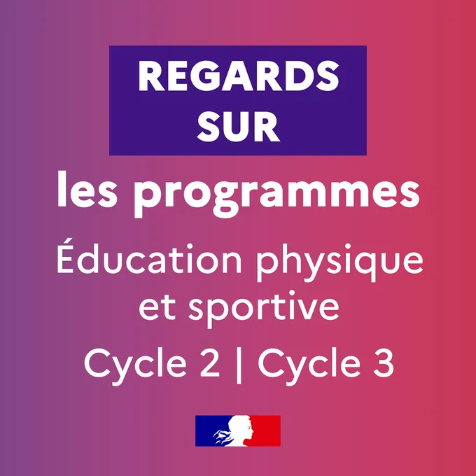 Regards sur les programmes d'Éducation physique et sportive aux cycles 2 et 3