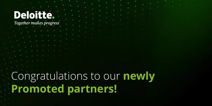 Dark green background with a pattern of lighter green dots. Top left: Deloitte logo in white with a green dot, and the tagline \"Together makes progress\". Bottom left: Text in white and green reads, \"Congratulations to our newly Promoted partners!\".