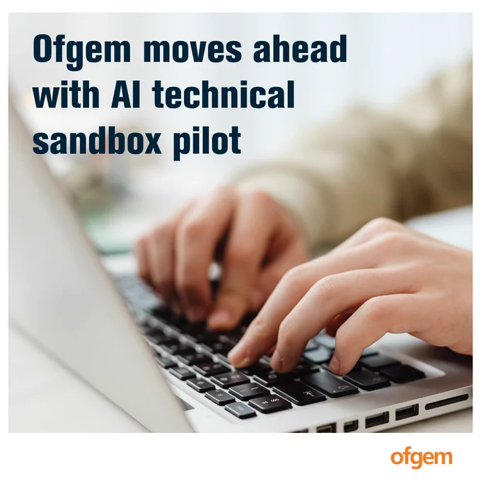 Image shows a close-up of hands typing on a laptop keyboard, with a blurred workspace background.
Large text overlaid reads: “Ofgem moves ahead with AI technical sandbox pilot.”
The Ofgem logo appears in orange in the bottom right corner.