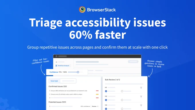 Bulk review and advanced grouping in BrowserStack Accessibility Testing. Promo graphic: “Triage accessibility issues 60% faster,” showing a dashboard with issue grouping, confidence filter, and bulk review. 