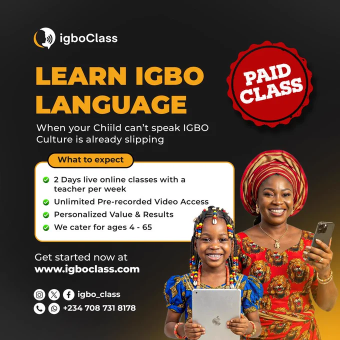 Living abroad shouldn't mean losing your language and culture.

Help your children learn to speak, understand and connect with Igbo heritage from anywhere in the world through our interactive online classes.

🌍 Classes for ages 4–65
💻 Live lessons   recorded videos
🌐 www.igboclass.com

#IgboDiaspora #LearnIgbo #IgboCulture