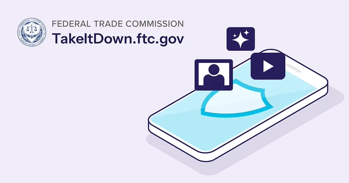 Illustration of a smartphone with icons representing a person, sparkles, and a play button. Above is the Federal Trade Commission logo and the web address TakeItDown.ftc.gov.