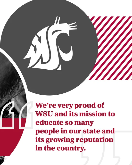 The image features the Washington State University logo with a stylized cougar head. Below, there's a quote: "We’re very proud of WSU and its mission to educate so many people in our state and its growing reputation in the country." The background includes red and white diagonal stripes.