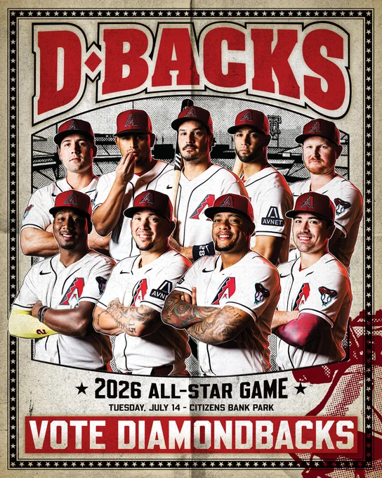 D-backs | Vote Diamondbacks

2026 All-Star Game | Tuesday, July 14 | Citizens Bank Park

The graphic features headshots of Geraldo Perdomo, Ildemaro Vargas, Ketel Marte, Corbin Carroll, Ryan Waldschmidt, Gabriel Moreno, Nolan Arenado, Lourdes Gurriel Jr., and Pavin Smith. They are all wearing white Diamondbacks uniforms and red and black caps.
