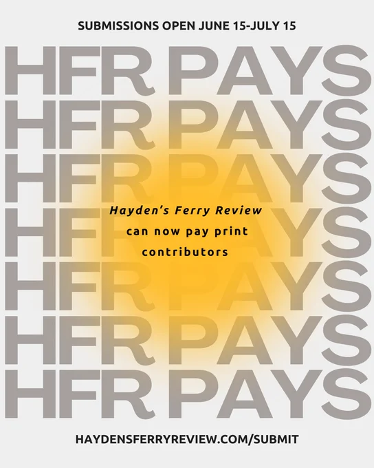 White flyer with black repeating text in the background that says "HFR Pays." In center, there's a yellow circle with black text "HFR can now pay print contributors."
