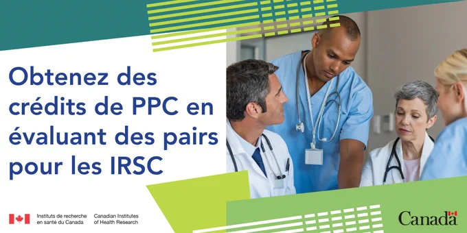 Obtenez des crédits de PPC en évaluant des pairs pour les IRSC