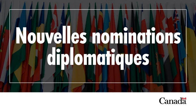 Un arrière-plan composé de plusieurs drapeaux avec un texte indiquant: « Nouvelle nomination diplomatique ».