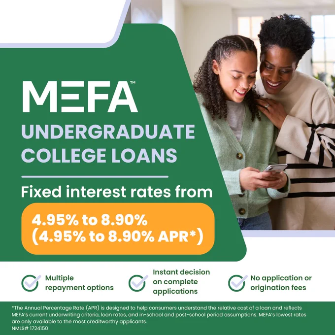 The image is a promotional graphic for MEFA Undergraduate College Loans. It features two individuals looking at a smartphone together. The text highlights fixed interest rates from 4.95% to 8.90% APR, and mentions benefits like multiple repayment options, instant decisions on complete applications, and no application or origination fees.