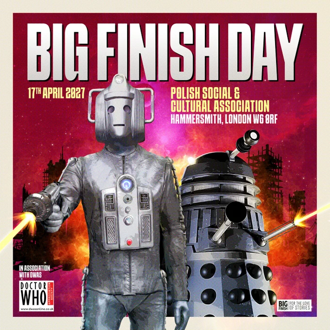 Big Finish Day poster designed by Mark Plastow, featuring an Invasion-era Cyberman and a Death-era Dalek. They are blasting their way through a ruined cityscape. 