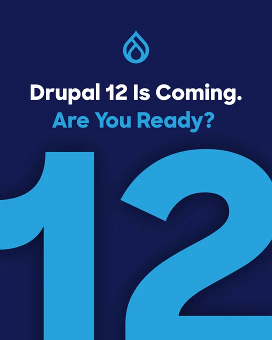 Announcement of Drupal 12 release with a bold question asking if users are ready, set against a dark blue background.