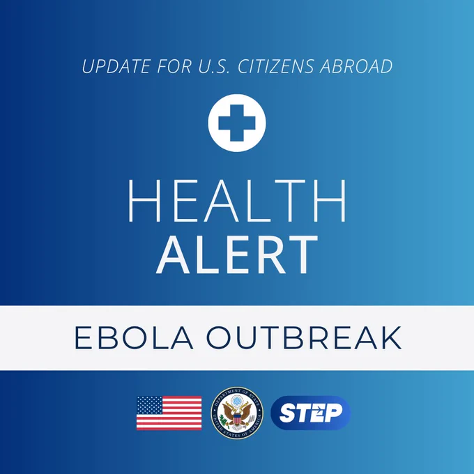Update for U.S. Citizens Abroad. Health Alert: Ebola Outrbreak