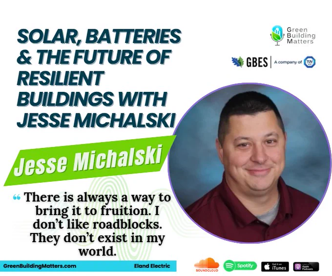 https://greenbuildingmatters.com/2026/06/435-solar-batteries-the-future-of-resilient-buildings-with-jesse-michalski/