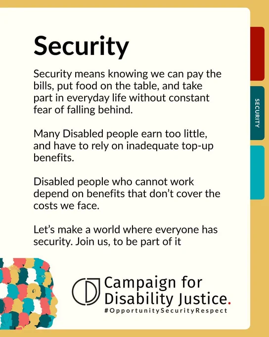 A graphic of a Filofax with a tab marked 'security'. Text reads: Security means knowing we can pay the bills, put food on the table, and take part in everyday life without constant fear of falling behind. Many Disabled people earn too little, and have to rely on inadequate top-up benefits. Disabled people who cannot work  depend on benefits that don’t cover the costs we face. Let’s make a world where everyone has security. Join us, to be part of it.'
