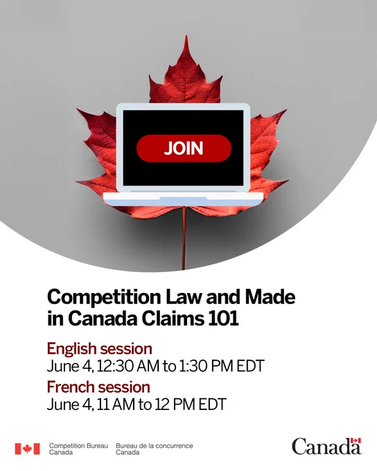 An image of a laptop in front of a red maple leaf. Text in image: Join. Competition Law and Made in Canada Claims 101 
English session – June 4, 12:30 AM to 1:30 PM EDT
French session – June 4, 11 AM to 12 PM EDT