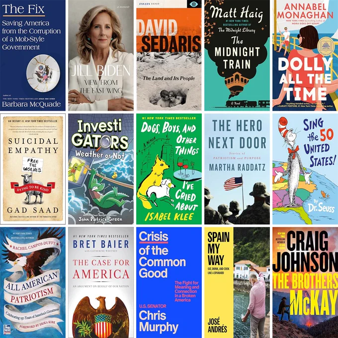 A grid of sixteen book covers featuring a variety of genres. Titles and authors include "The Fix" by Barbara McQuade, "Jill Biden: A View from the East Wing," "The Land and Its People" by David Sedaris, "The Midnight Train" by Matt Haig, "Dolly All the Time" by Annabel Monaghan, "Suicidal Empathy" by Gad Saad, "InvestiGators: Weather or Not" by John Patrick Green, "Dogs, Boys, and Other Things I've Cried About" by Isabel Klee, "The Hero Next Door" by Martha Raddatz, and "Sing the 50 United States" by Dr. Seuss. Additional titles include "All American Patriotism" by Rachel Campos-Duffy, "The Case for America" by Bret Baier, "Crisis of the Common Good" by Chris Murphy, "Spain My Way" by José Andrés, and "The Brothers McKay" by Craig Johnson.