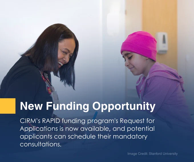Two people are sitting and smiling at each other. The person on the right is wearing a pink beanie and a purple jacket. The text reads: "New Funding Opportunity. CIRM’s RAPID funding program’s Request for Applications is now available, and potential applicants can schedule their mandatory consultations." The image credit is Stanford University.
