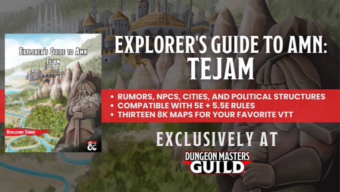 Explorer's Guide to Amn: Tejam is available now at DMsGuild.com