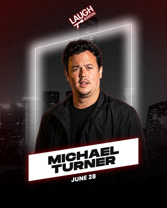 Promotional poster for comedian Michael Turner's show at Laugh Boston on June 28. The background features a cityscape with a glowing outline.