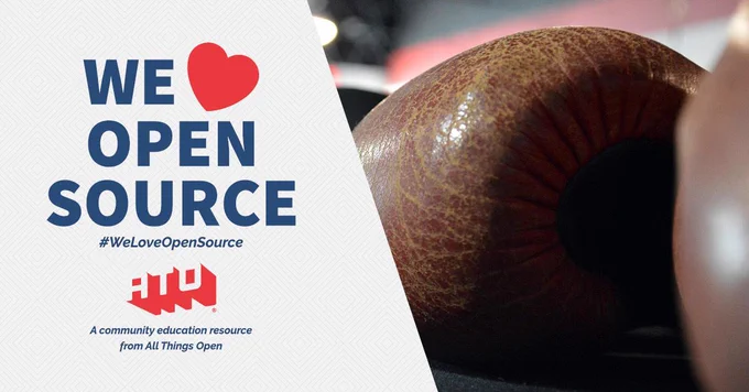 Left side says We Love Open Source. #WeLoveOpenSource. ATO. A community education resource from All Things Open. Right side has Brown and black boxing gloves along the side of a boxing ring, under the ropes.