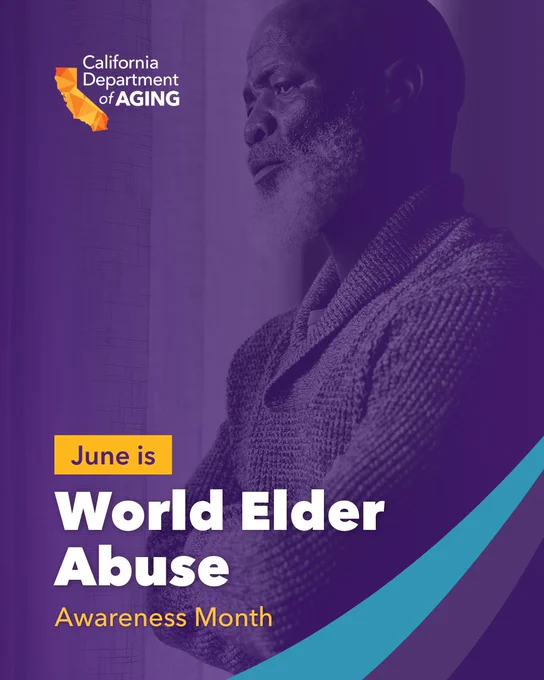 This image shows a person in thoughtful pose, wearing a textured sweater. It features the text "California Department of Aging" at the top left, and announces "June is World Elder Abuse Awareness Month" with bold letters. The background has a purple tint.