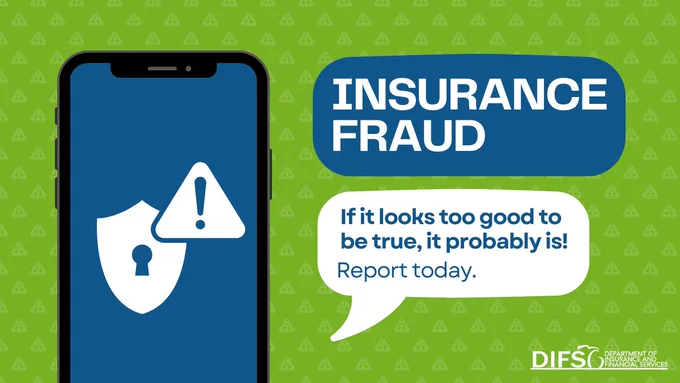 Phone with security alert and message that reads, “Insurance Fraud. If it looks too good to be true, it probably is! Report today.”