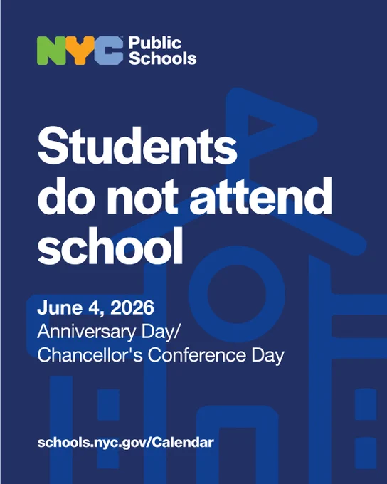 NYC Public Schools announcement that students will not attend school on June 4, 2026, for Anniversary Day and Chancellor's Conference Day.