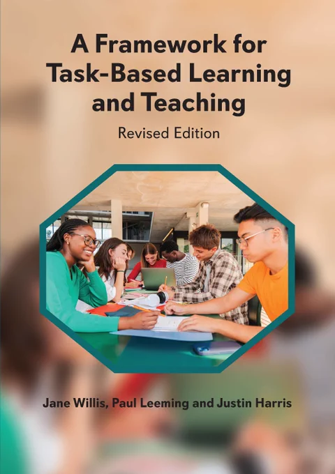 Cover of  "A Framework for Task-Based Learning and Teaching" by Jane Willis, Paul Leeming and Justin Harris