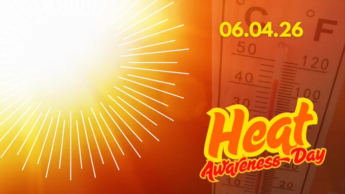 Sun beating down and thermometer reading over 100 degrees. Heat Awareness Day - 06.04.26