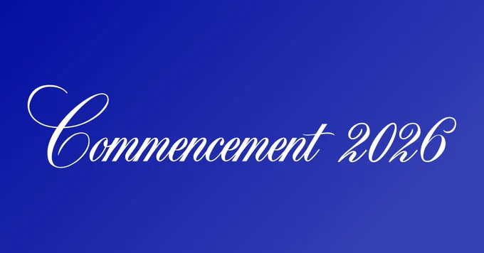 Graphic says Commencement 2026