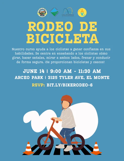 Flyer for a Bike Rodeo event. The background is blue with illustrations of a person on a bike at a crosswalk, two orange cones, and a bike helmet. Text details: "BIKE RODEO," "Our Bike Rodeo and Skills course helps riders become more confident with their skills. Focusing on turning, scanning, signaling and braking. Bikes and helmets are provided!" Event details: "June 14 | 9:00 AM - 11:30 AM," "Arceo Park | 3125 Tyler Ave, El Monte," "RSVP: bit.ly/bikerodeo-6." 