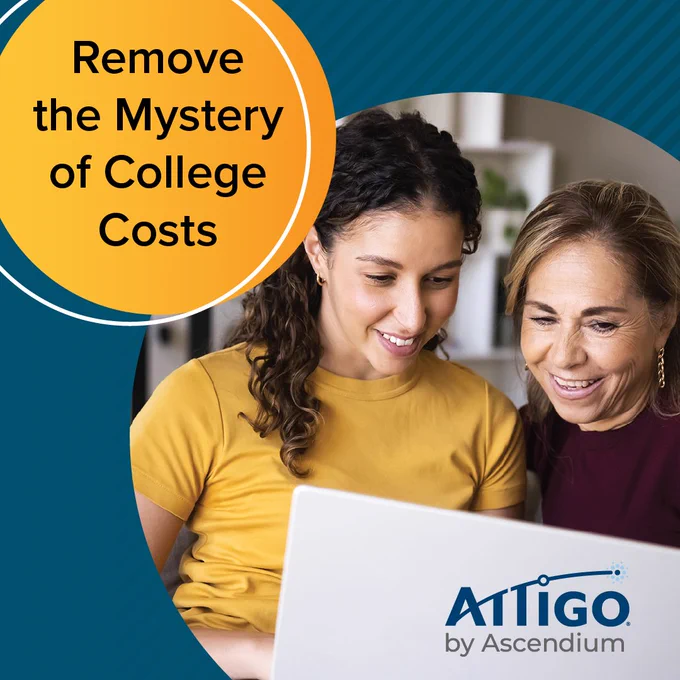 Two people smiling while looking at a laptop. The text reads, "Remove the Mystery of College Costs." The bottom right corner features the Attigo by Ascendium logo.
