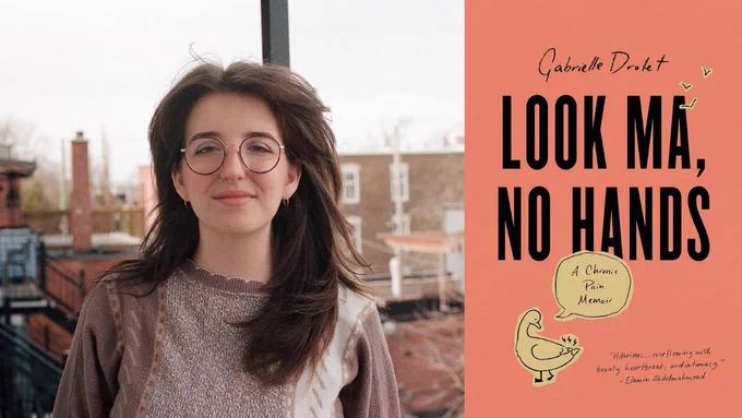 Portrait of Gabrielle Drolet and book cover Look Ma, No Hands