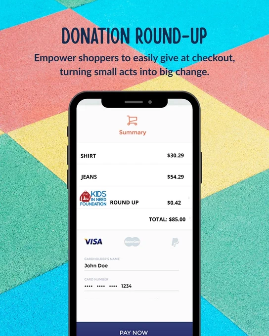 DONATION ROUND-UP
Empower shoppers to easily give at checkout, turning small acts into big change.