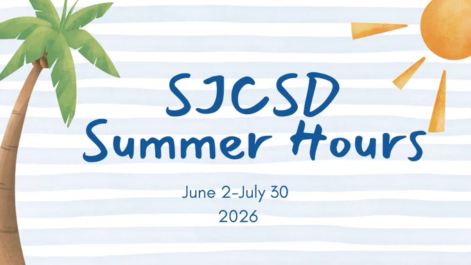 SJCSD Summer Hours announcement with dates June 2 to July 30, 2026, featuring a palm tree and sun illustration.