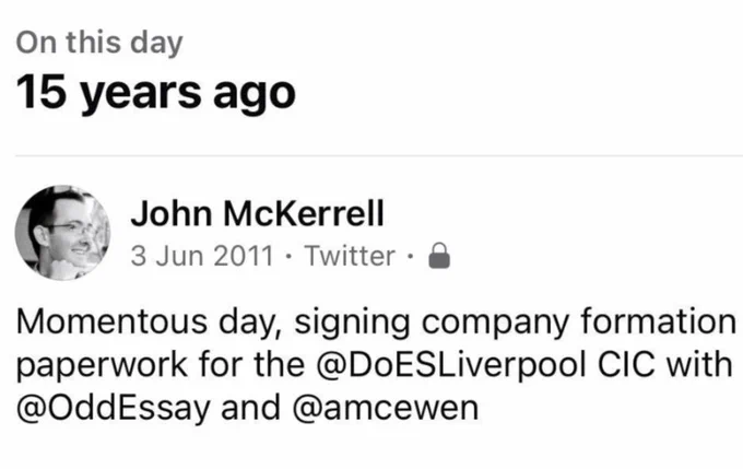 Screenshot of a Facebook "On this day: 15 years ago" feature showing a Twitter post from John McKerrell on 3rd June 2011 remarking: Momentous day, signing company formation paperwork for the @DoESLiverpool CIC with @OddEssay and @amcewen
