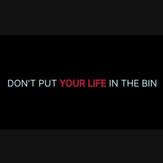 Don’t Put Your Life in the Bin short film
