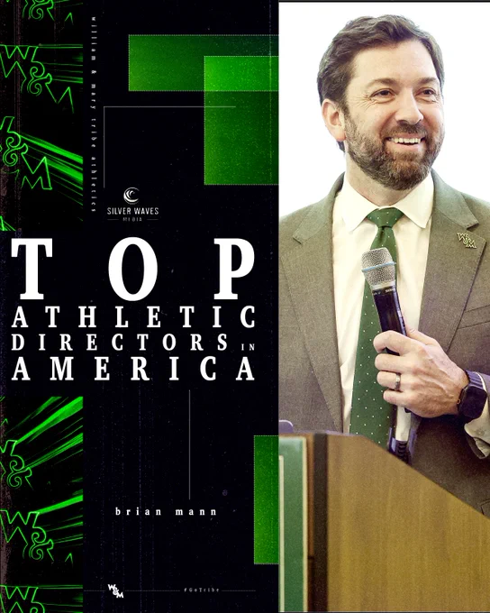 A graphic celebrating Brian Mann as a Top Athletic Directors in America as selected by Silver Waves Media (logo above text). The graphic includes a photo of Brian on the right side holding a microphone and smiling. The left side is a black background with neon green accents, including the W&M logo. 