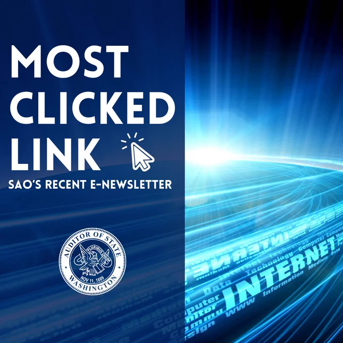Graphic showing 'Most Clicked Link' from SAO's recent e-newsletter with a digital internet-themed background and Washington State Auditor seal.