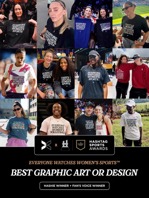 Everyone watches women’s sports: winner of best graphic art, or design from the hashtag sports awards