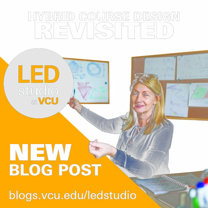 On May 29, 2026, V C U L E D studio published a new blog post called Hybrid Course Design Revisited.