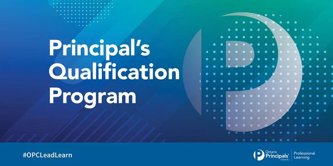 Banner for Principal's Qualification Program (PQP). Ontario Principals' Council Professional Learning. #OPCLeadLearn