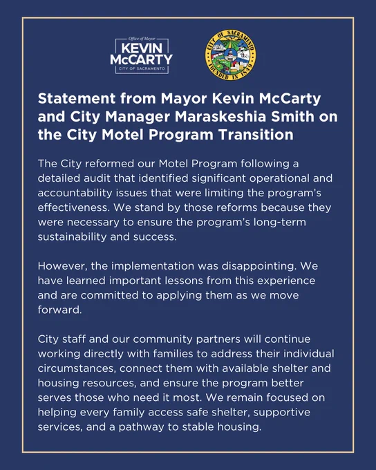 Statement from Mayor Kevin McCarty and City Manager Maraskeshia Smith on the City Motel Program Transition
The City reformed our Motel Program following a detailed audit that identified significant operational and accountability issues that were limiting the program's effectiveness. We stand by those reforms because they were necessary to ensure the program's long-term sustainability and success.
However, the implementation was disappointing. We have learned important lessons from this experience and are committed to applying them as we move forward.
City staff and our community partners will continue working directly with families to address their individual circumstances, connect them with available shelter and housing resources, and ensure the program better serves those who need it most. We remain focused on helping every family access safe shelter, supportive services, and a pathway to stable housing.