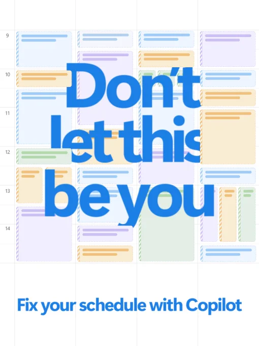 Busy schedule with text “Don’t let this be you” and Copilot solution.