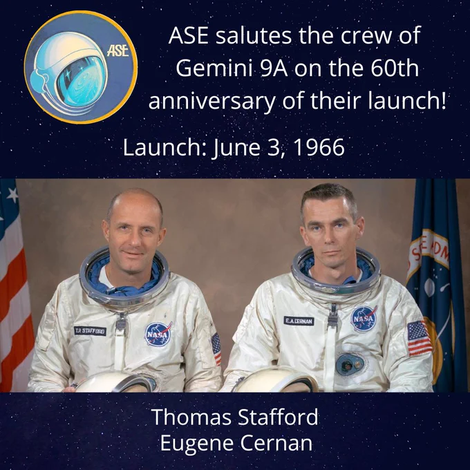 ASE salutes the crew of Gemini 9A on the 60th anniversary of their launch! Launch: June 3, 1966. Thomas Stafford, Eugene Cernan.