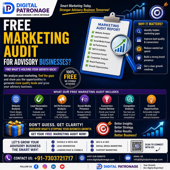 🚀 Not sure why your advisory business isn’t getting enough quality leads?

Get a FREE marketing audit from Digital Patronage and discover the hidden gaps affecting your growth 📈

We analyze your website, ads, lead generation, SEO, social media presence, and conversion funnel to help you improve visibility, attract serious investors, and grow smarter online.

👉 Better insights. Better strategy. Better business growth.

🌐 Visit us: www.digitalpatronage.com

📞 Contact us:  91-7303721717

#MarketingAudit #AdvisoryBusiness #DigitalMarketing #InvestorLeads #LeadGeneration #FinancialMarketing #BusinessGrowth #SEO #SocialMediaMarketing #DigitalPatronage #MarketingStrategy #StockMarketBusiness