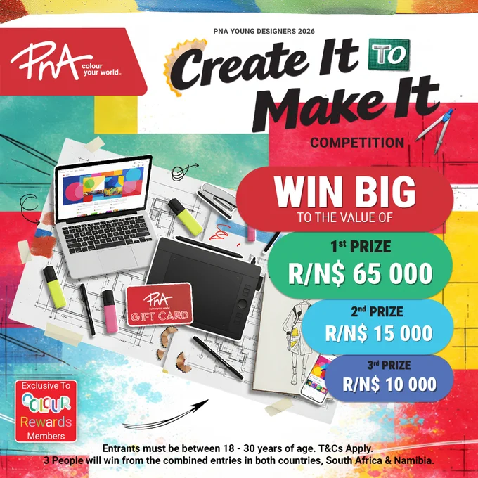 Create It To Make It 2026 is here 🎨​
​
Expand on the ordinary, get creative, and stand a chance to win big with PNA.​
You could win your share of R90 000 in prizes 👀​
​
Young Designers, don’t miss it​
Enter via the link: https://bit.ly/4tHsujv ​
​
Entrants must be between 18 - 30 years of age. Entries close 31 July 2026.​
T&Cs Apply. 3 People will win from the combined entries in both countries, South Africa & Namibia.​
​
#CreateItToMakeIt #YoungDesigners #PNA #PNAColourRewards #PNAYoungDesignersCompetition #DesignUnleashed #CreativitylnAction #PNAColourYourWorld​
