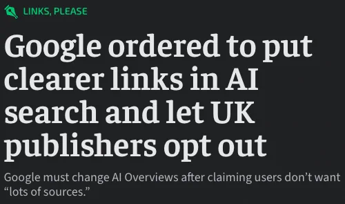 https://arstechnica.com/tech-policy/2026/06/google-ordered-to-put-clearer-links-in-ai-search-and-let-uk-publishers-opt-out/