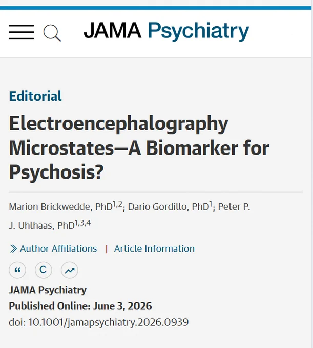 JAMA Psychiatry article: \"Editorial: Electroencephalography Microstates\u2014A Biomarker for Psychosis?\" by M. Brickwedde, D. Gordillo, P. Uhlhaas. Published Online: June 3, 2026. DOI: 10.1001/jamapsychiatry.2026.0939.